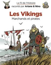 Le fil de l Histoire raconté par Ariane & Nino - tome 17 - Les Vikings