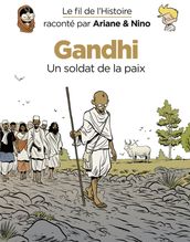 Le fil de l Histoire raconté par Ariane & Nino - Tome 16 - Gandhi