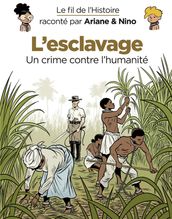 Le fil de l Histoire raconté par Ariane & Nino - tome 37 - L esclavage