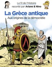 Le fil de l Histoire raconté par Ariane & Nino - La Grèce antique - Tome 38