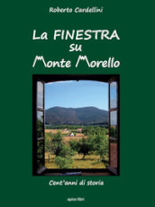 La finestra su Monte Morello. Cent anni di storia