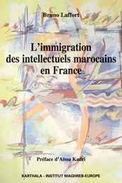 L immigration des intellectuels marocains en France