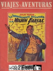 La impresionante aventura de la misión Barsac