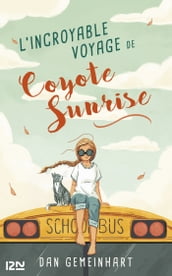 L incroyable voyage de Coyote Sunrise