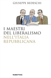 I maestri del liberalismo nell Italia Repubblicana