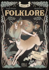 I misteri del folklore: boschi e foreste