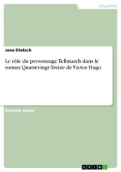 Le rôle du personnage Tellmarch dans le roman Quatrevingt-Treize de Victor Hugo