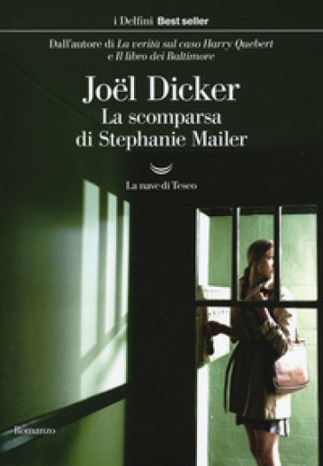 La scomparsa di Stephanie Mailer - Joel Dicker