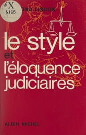 Le style et l éloquence judiciaires