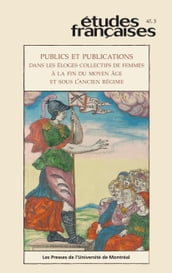 Études françaises. Volume 47, numéro 3, 2011