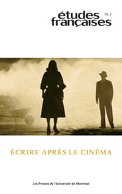 Études françaises. Volume 55, numéro 2, 2019