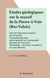 Études géologiques sur le massif de la Pierre-à-Voir (Bas-Valais)