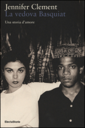 La vedova Basquiat. Una storia d amore
