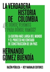 La verdadera historia de Colombia